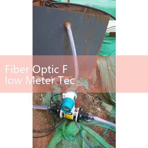 Fiber Optic Flow Meter Technology: Safe Flow Measurement in High-Radiation and EMI Environments